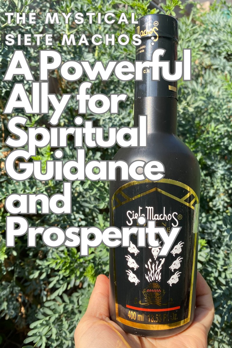 The Mystical Siete Machos Divine Aroma: A Powerful Ally for Spiritual Guidance and Prosperity - Shop Cosmic Healing