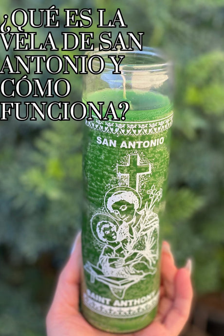 ¿Qué es la Vela de San Antonio y cómo funciona? - Shop Cosmic Healing