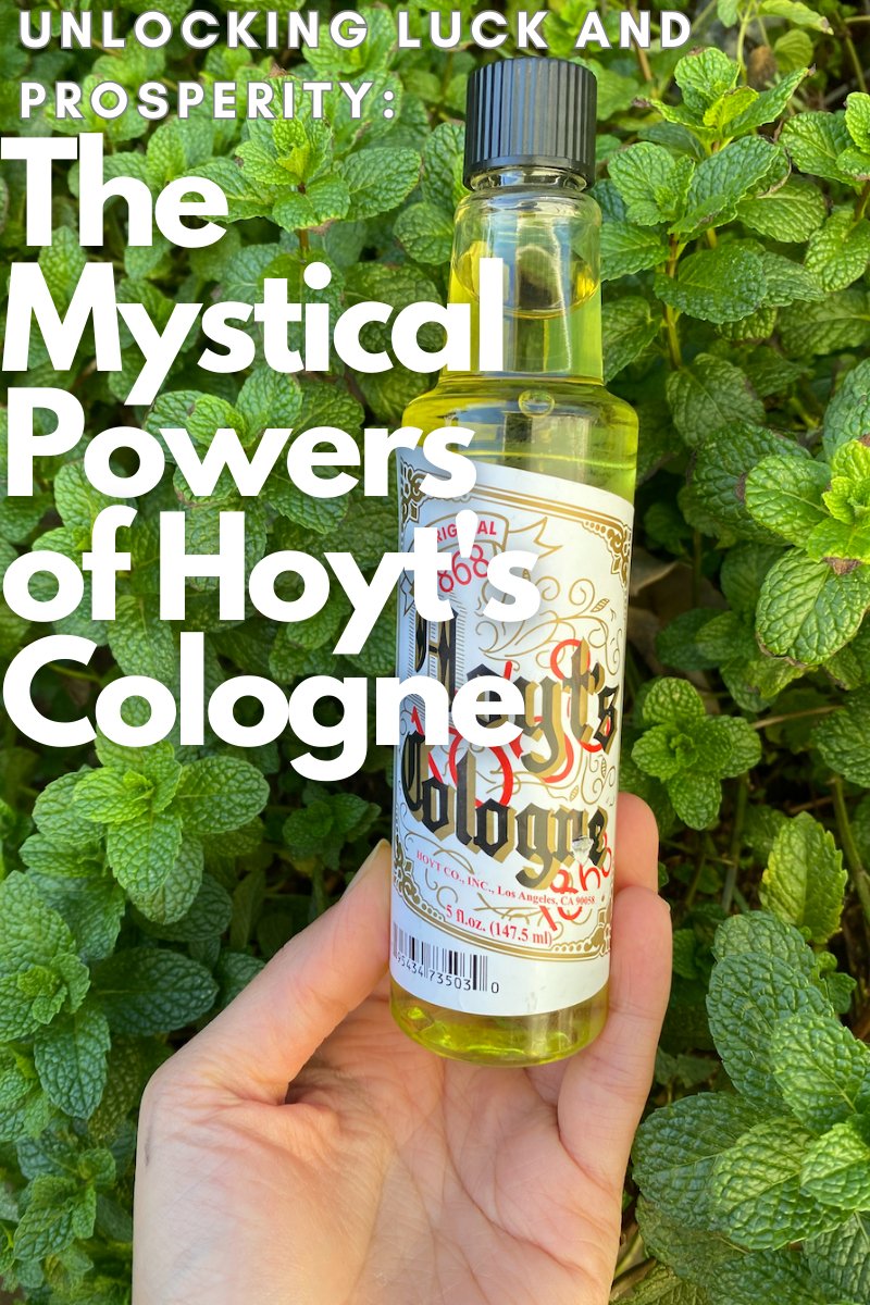 Unlocking Luck and Prosperity: The Mystical Powers of Hoyt's Cologne - Shop Cosmic Healing