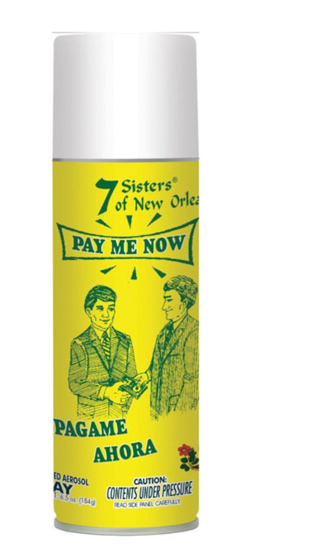 Pay me Now (Pagame Ahora) Aerosol Spray 6.5oz - Shop Cosmic Healing