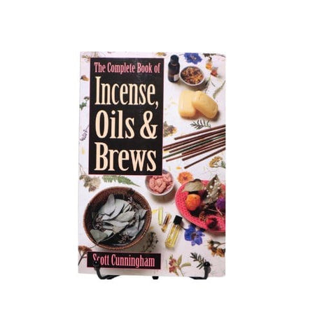 Incense, oils, and brews: the complete book (llewellyn's practical magick)